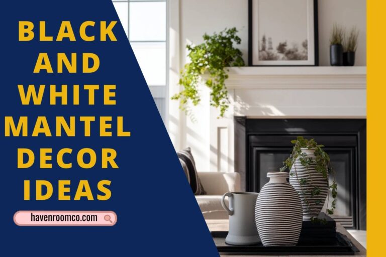 black and white mantel decor ideas