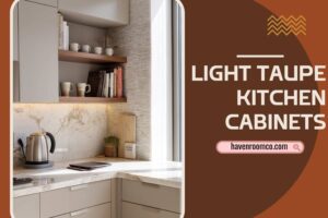 light taupe kitchen cabinets