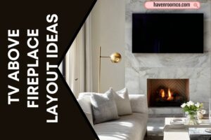 tv above fireplace layout ideas